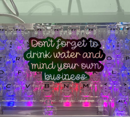 Hydrate and Mind Your Business