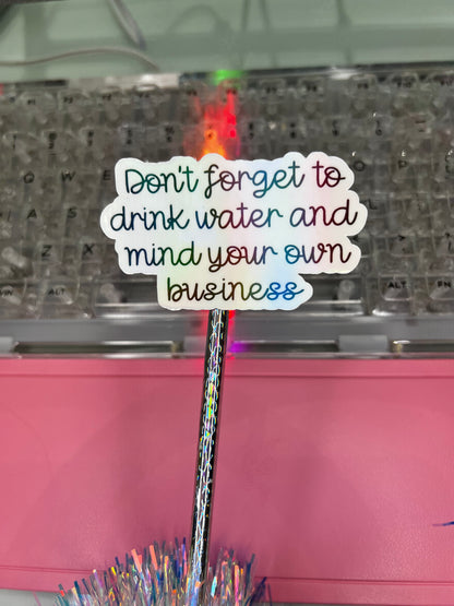 Hydrate and Mind Your Business
