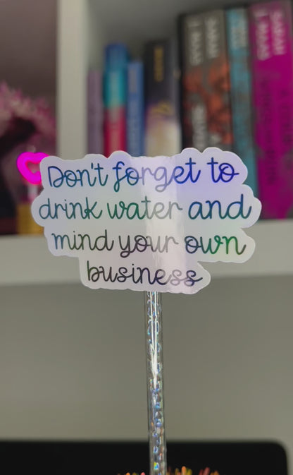Hydrate and Mind Your Business